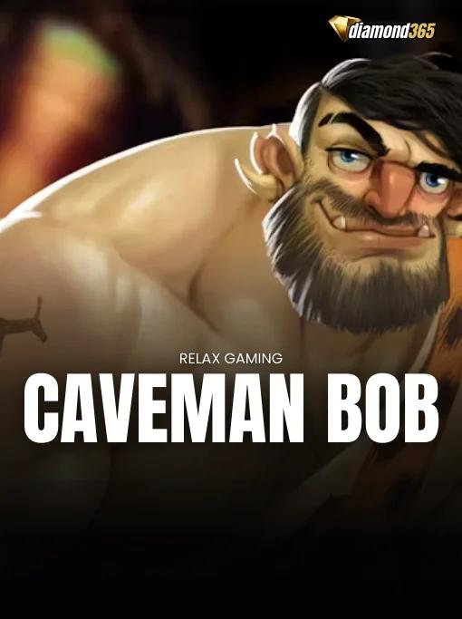 CAVEMAN BOB
