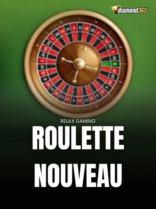 ROULETTE NOUVEAU