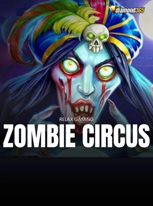 ZOMBIE CIRCUS