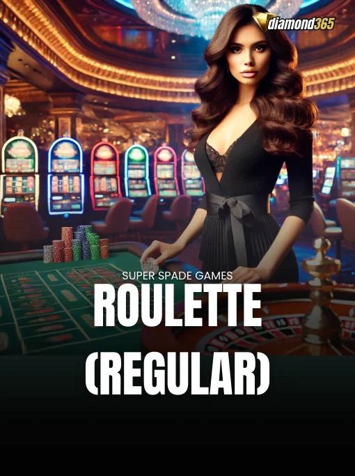 ROULETTE (REGULAR)