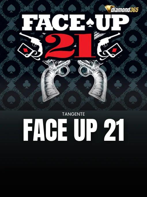 FACE UP 21