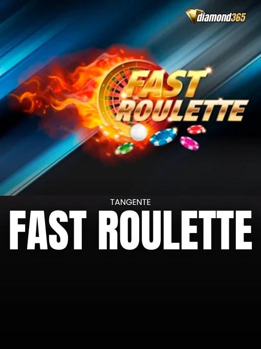 FAST ROULETTE