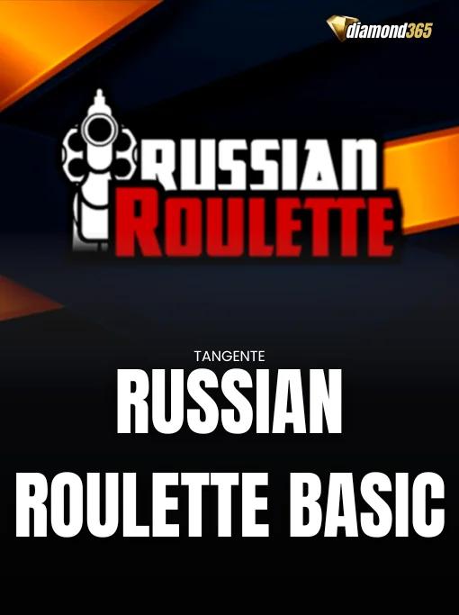 RUSSIAN ROULETTE BASIC