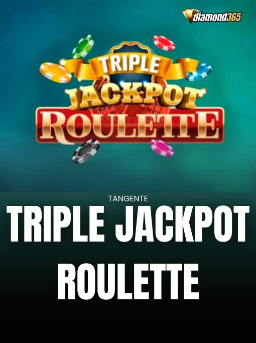 TRIPLE JACKPOT ROULETTE