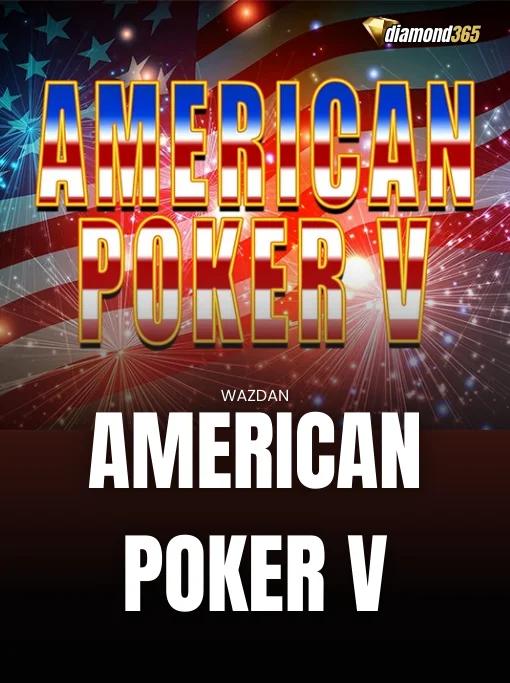 AMERICAN POKER V
