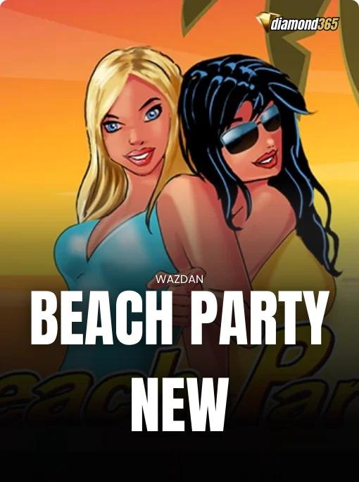 BEACH PARTY NEW