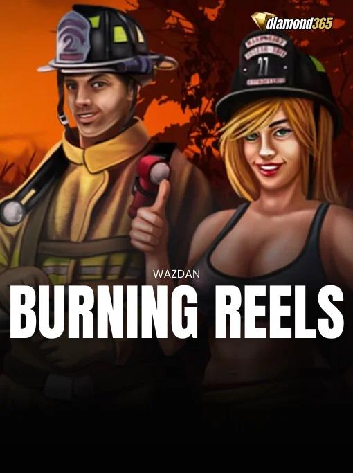 BURNING REELS