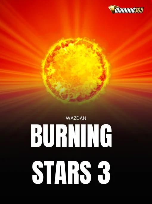 BURNING STARS 3