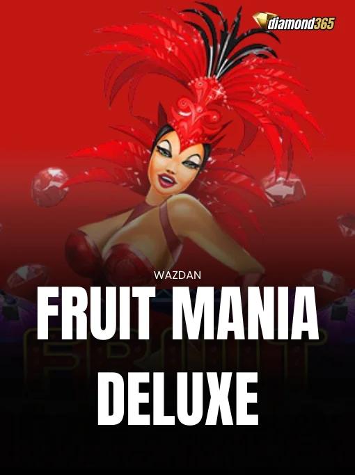 FRUIT MANIA DELUXE