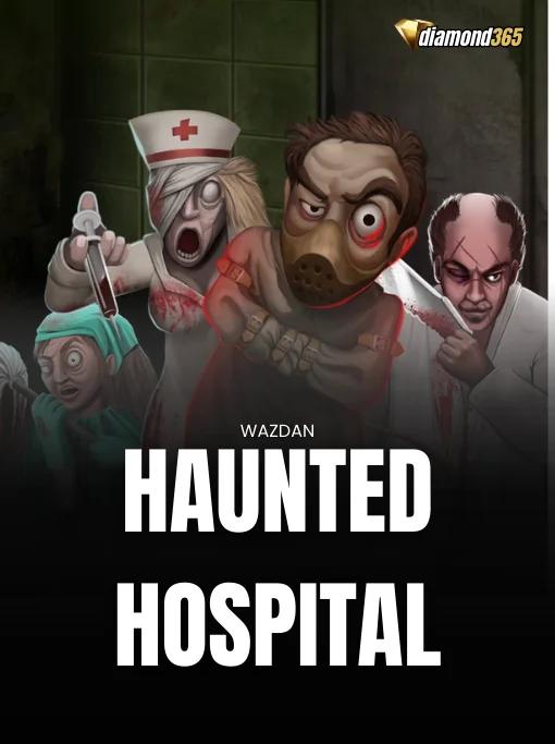 HAUNTED HOSPITAL