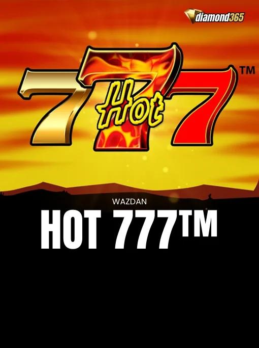 HOT 777™