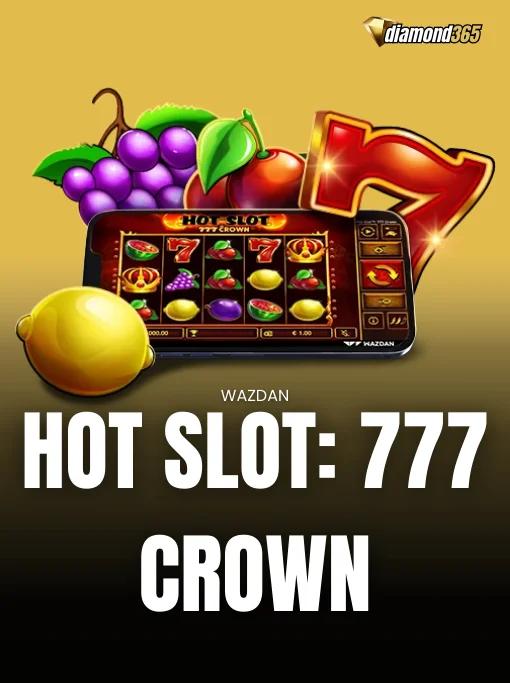 HOT SLOT: 777 CROWN
