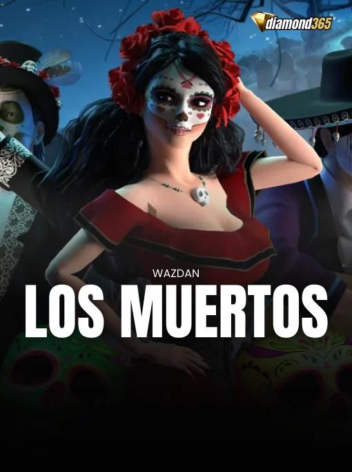LOS MUERTOS