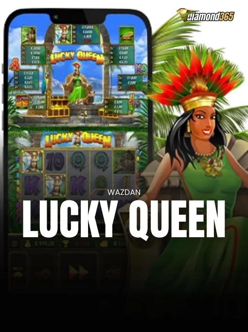 LUCKY QUEEN