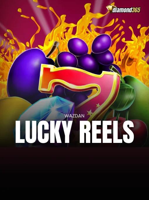 LUCKY REELS
