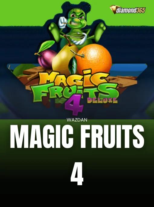 MAGIC FRUITS 4