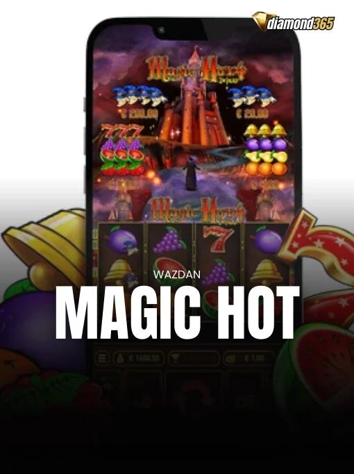 MAGIC HOT