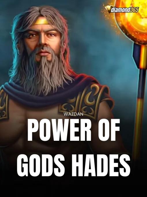 POWER OF GODS HADES