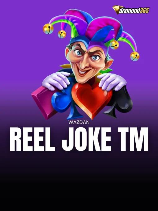 REEL JOKE TM